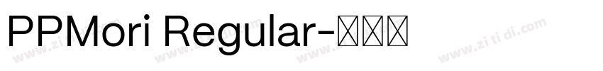 PPMori Regular字体转换